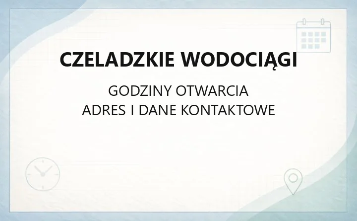Czeladzkie Wodociągi - kontakt, awarie, BOK i cennik usług