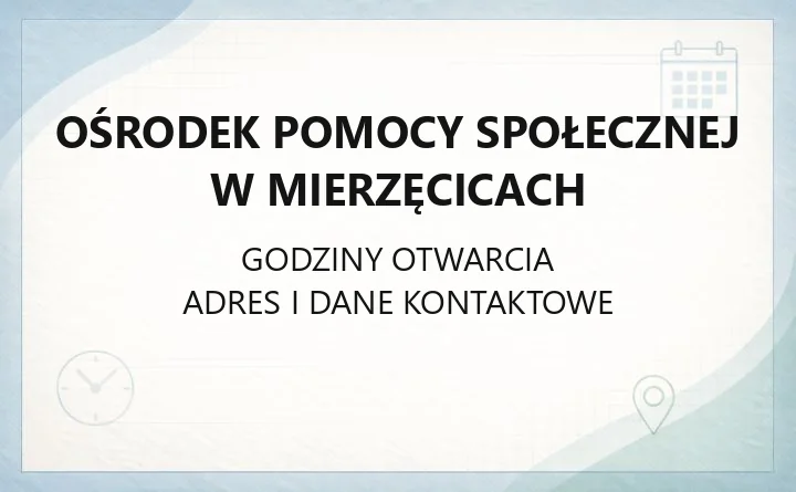 Ośrodek Pomocy Społecznej w Mierzęcicach - kontakt, godziny, zasiłki i pomoc