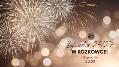 Sylwester 2026/2027 w Rozkówce: muzyka i kolacja